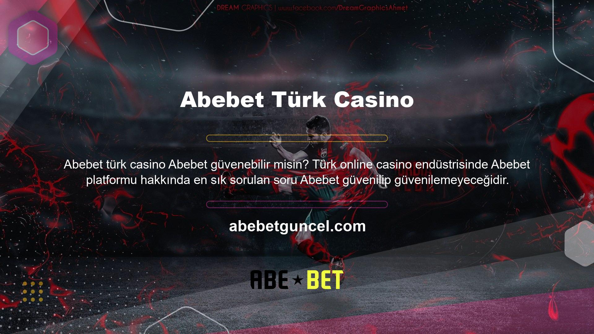 Bu soruyu sormamın asıl sebebi online bahis sitesi olan Abebet lisansının olmamasıdır